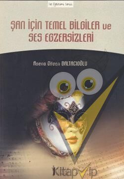 Şan İçin Temel Bilgiler ve Ses Egzersizleri