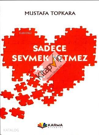 Sadece Sevmek Yetmez