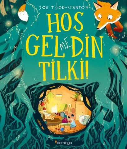 Hoş Gelmedin Tilki!