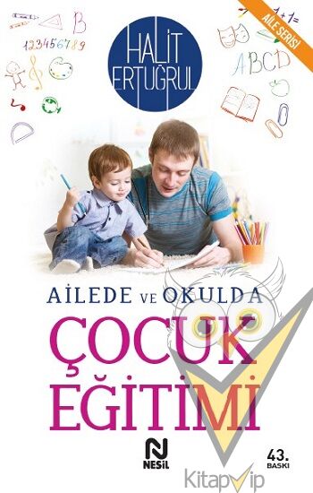 Ailede ve Okulda Çocuk Eğitimi