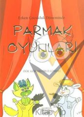 Erken Çocukluk Döneminde Parmak Oyunları