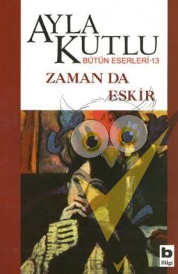 Zaman da Eskir