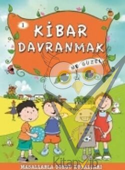 Kibar Davranmak Ne Güzel