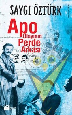Apo Olayının Perde Arkası