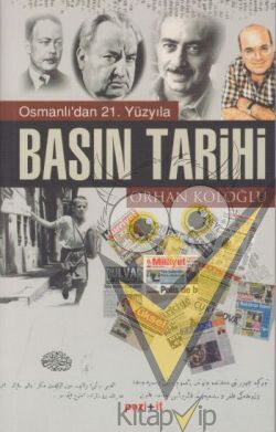 Osmanlı’dan 21. Yüzyıla Basın Tarihi