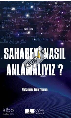 Sahabeyi Nasıl Anlamalıyız