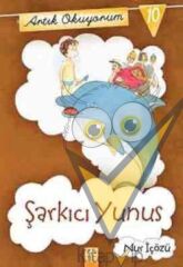 Artık Okuyorum 10: Şarkıcı Yunus