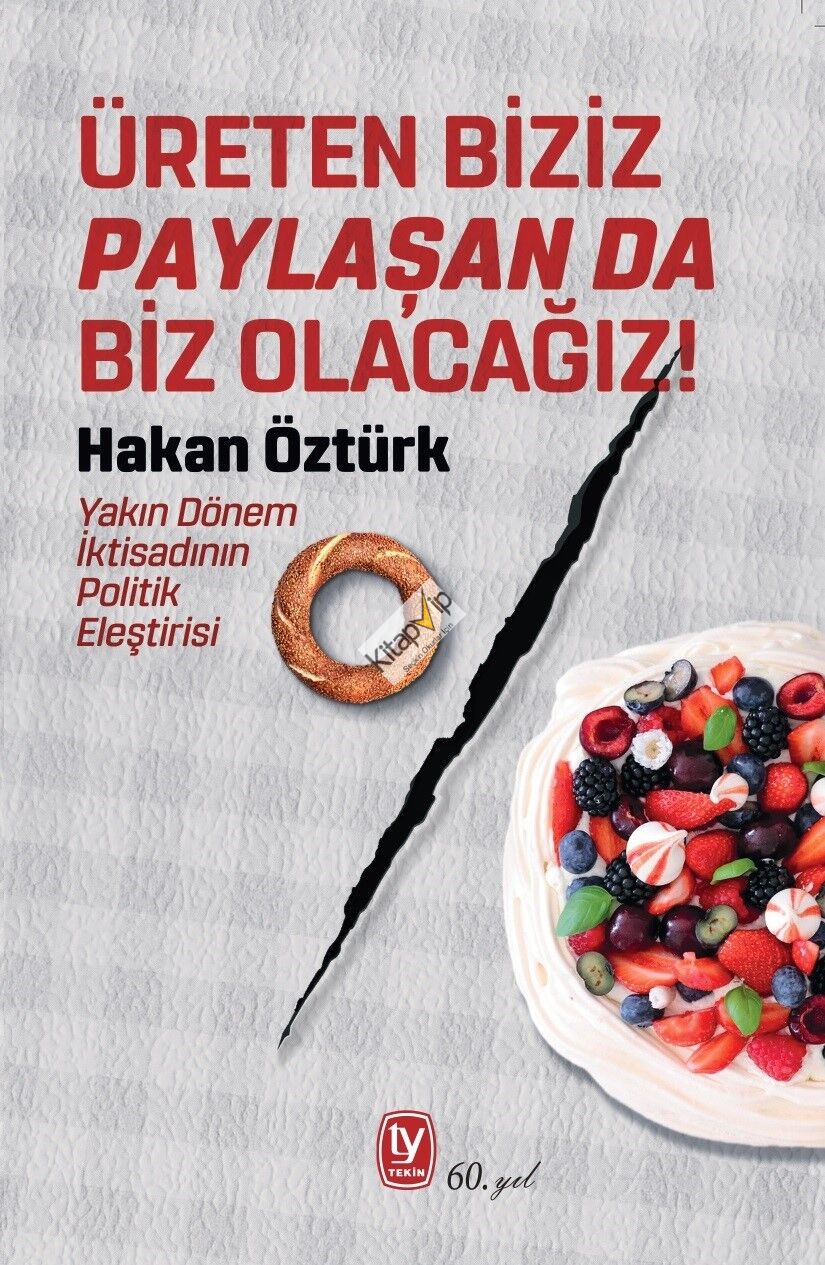 Üreten Biziz Paylaşan Da Biz Olacağız!
