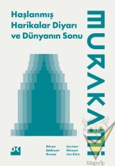 Haşlanmış Harikalar Diyarı ve Dünyanın Sonu