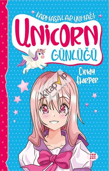 Unicorn Günlüğü 5 - Karmaşalar Yumağı