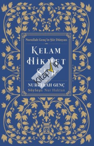 Kelam, Hikmet, Şiir;Nurullah Genç'in Şiir Dünyası