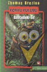 Korku Kulübü 4 - Bahçedeki Sır
