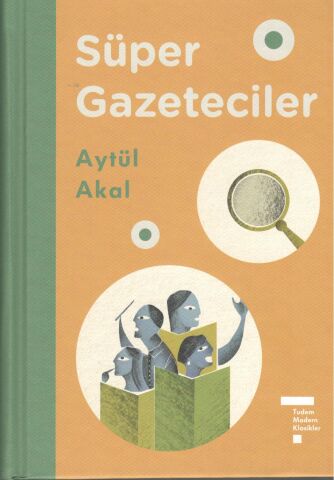 Süper Gazeteciler 1 - Tudem Modern Klasikler
