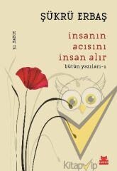 İnsanın Acısını İnsan Alır