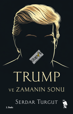 Trump ve Zamanın Sonu