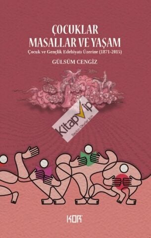 Çocuklar, Masallar ve Yaşam