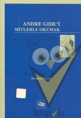 Andre Gide’i Mitlerle Okumak
