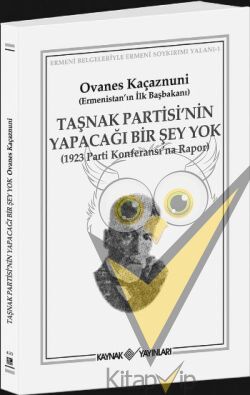 Taşnak Partisi’nin Yapacağı Bir Şey Yok