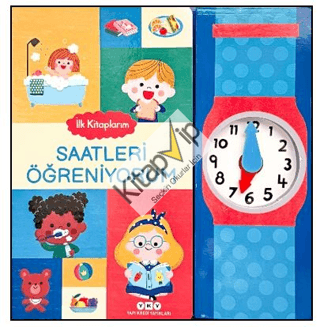 İlk Kitaplarım – Saatleri Öğreniyorum  (Ciltli)