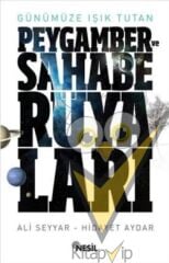 Günümüze Işık Tutan Peygamber ve Sahabe Rüyaları