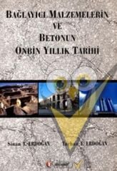 Bağlayıcı Malzemelerin ve Betonun Onbin Yıllık Tarihi