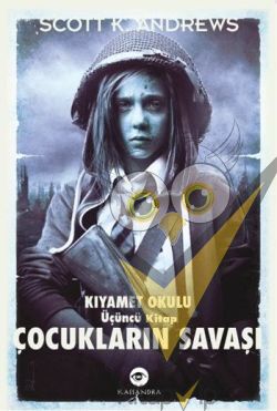 Çocukların Savaşı - Kıyamet Okulu 3. Kitap