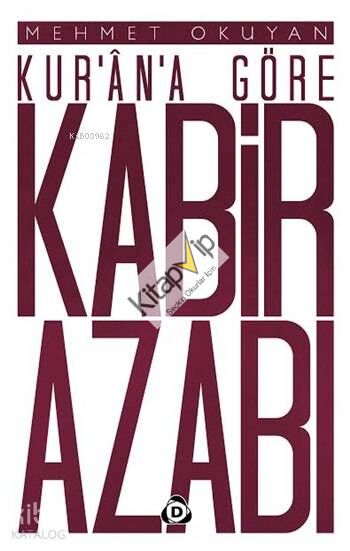 Kur'ân'a Göre Kabir Azabı