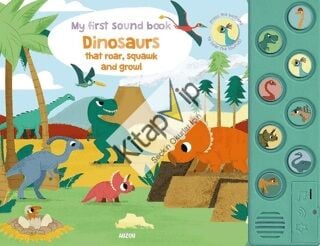 My First Sound Book: Dinosaurs that roar, squawk and growl