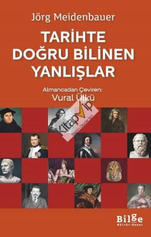 Tarihte Doğru Bilinen Yanlışlar