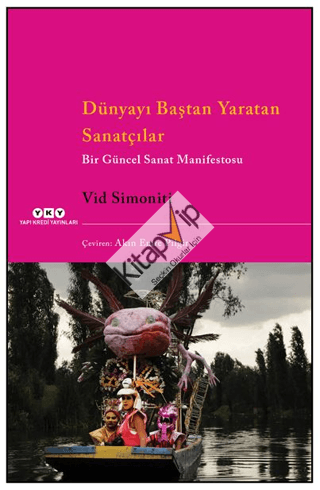 Dünyayı Baştan Yaratan Sanatçılar