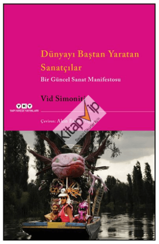 Dünyayı Baştan Yaratan Sanatçılar