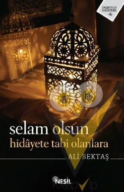 Selam Olsun Hidayete Tabi Olanlara
