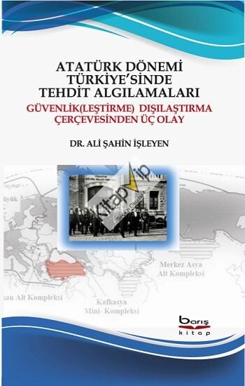 Atatürk Dönemi Türkiye'sinde Tehdit Algılamaları