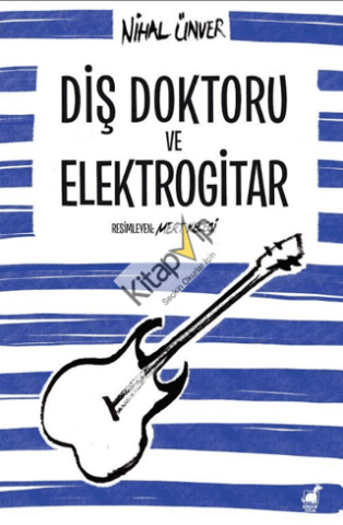 Diş Doktoru ve Elektrogitar