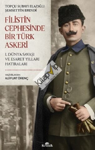 Filistin Cephesinde Bir Türk Askeri