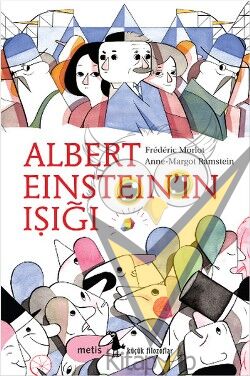 Albert Einstein'in Işığı Metis Küçük Filozoflar Serisi 09
