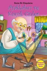 Benim İlk Hikayelerim - Ayakkabıcı ve Küçük Cinler