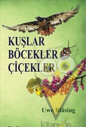 Kuşlar Böcekler Çiçekler
