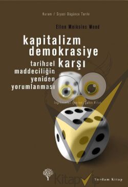 Kapitalizm Demokrasiye Karşı
