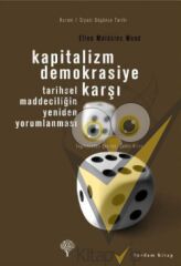 Kapitalizm Demokrasiye Karşı