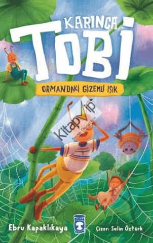 Karınca Tobi ve Ormandaki Gizemli Işık