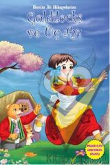 Benim İlk Hikayelerim - Goldilocks ve Üç Ayı