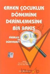 Erken Çocukluk Dönemine Derinlemesine Bir Bakış