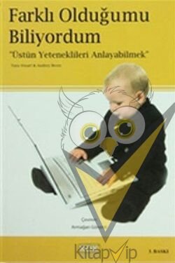 Farklı Olduğumu Biliyordum