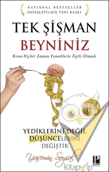 Tek Şişman Beyniniz