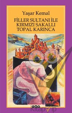 Filler Sultanı ile Kırmızı Sakallı Topal Karınca