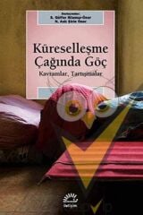 Küreselleşme Çağında Göç: Kavramlar,Tartışmalarsos