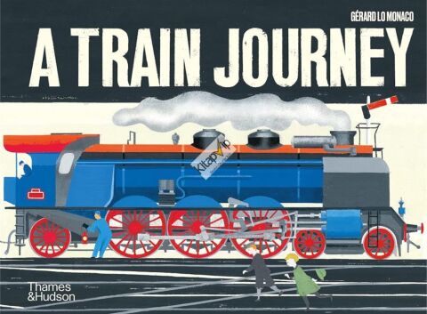 A Train Journey : A pop-up history of rail travel (Ciltli)