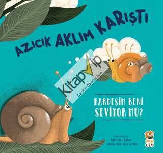 Azıcık Aklım Karıştı-Kardeşim beni Seviyor mu?