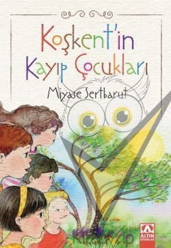 Koşkent'in Kayıp Çocukları